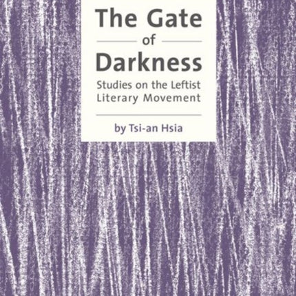 The Gate of Darkness: Studies on the Leftist Literary Movement