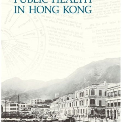 A Documentary History of Public Health in Hong Kong