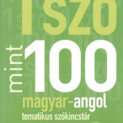 Egy Szo Mint Szaz: Magyar-Angol Tematikus