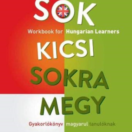 Sok kicsi sokra megy (angol) - Workbook for
