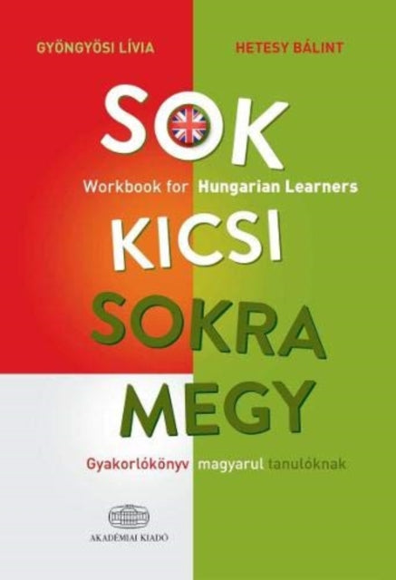 Sok kicsi sokra megy (angol) - Workbook for