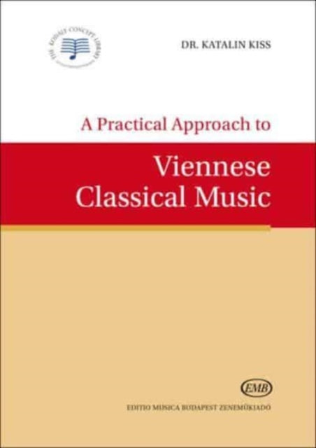 A Practical Approach to Viennese Classical Music