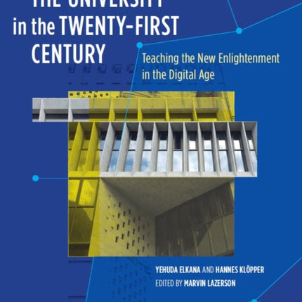 The University in the Twenty-first Century: Teaching the New Enlightenment in the Digital Age