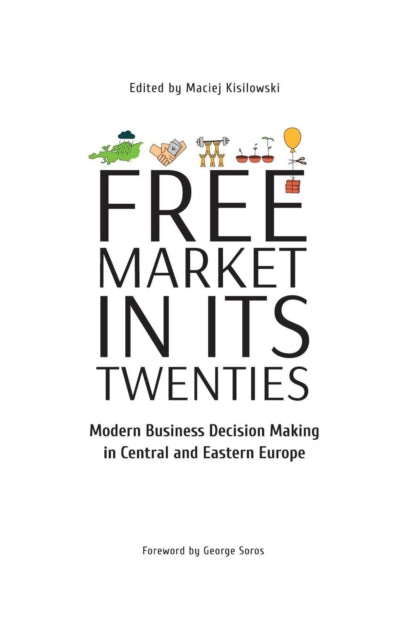 Free Market in its Twenties: Modern Business Decision Making in Central and Eastern Europe