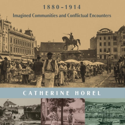Multicultural Cities of the Habsburg Empire,