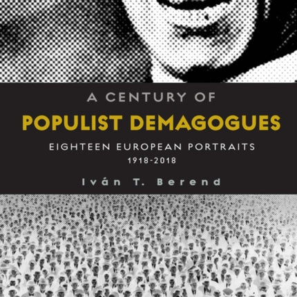 A Century of Populist Demagogues: Eighteen
