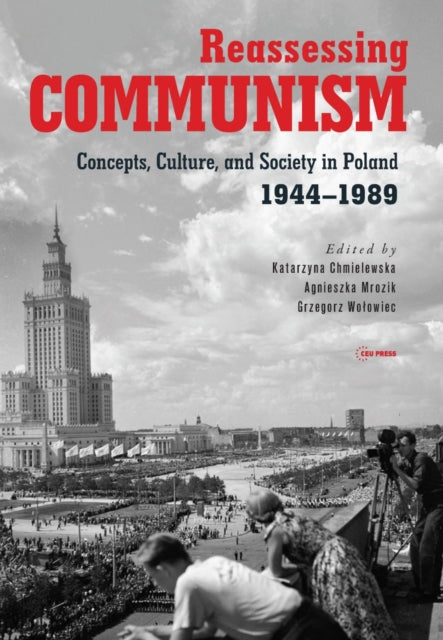 Reassessing Communism: Concepts, Culture, and