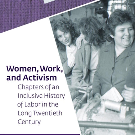 Women, Work, and Activism: Chapters of an