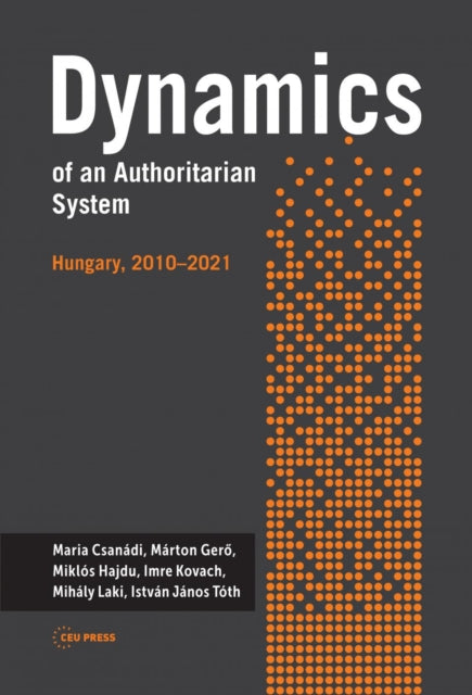Dynamics of an Authoritarian System: Hungary,