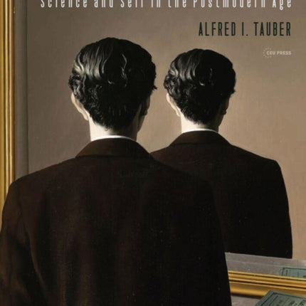 The Triumph of Uncertainty: Science and Self in