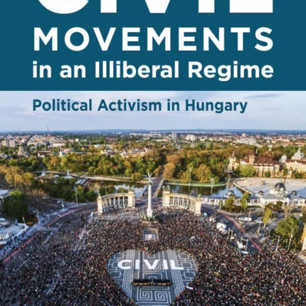 Civil Movements in an Illiberal Regime: Political