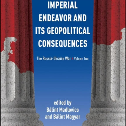 Russia'S Imperial Endeavor and its Geopolitical