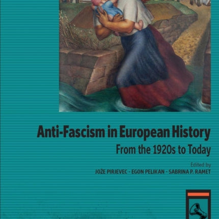 Anti-Fascism in European History: From the 1920s