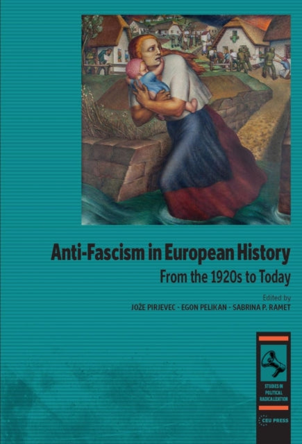 Anti-Fascism in European History: From the 1920s