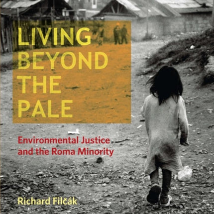 Living Beyond the Pale: Environmental Justice and