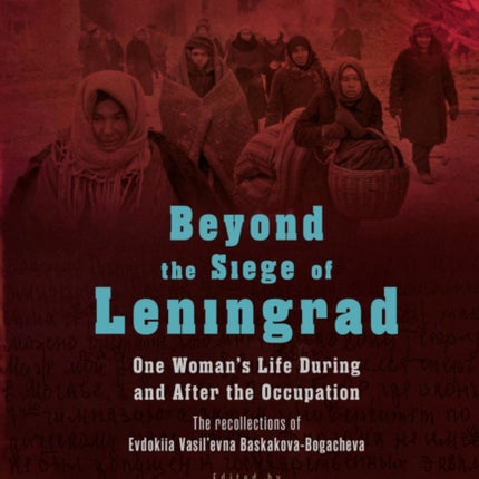 Beyond the Siege of Leningrad