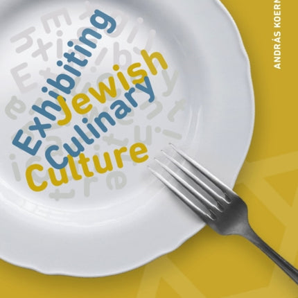 Exhibiting Jewish Culinary Culture