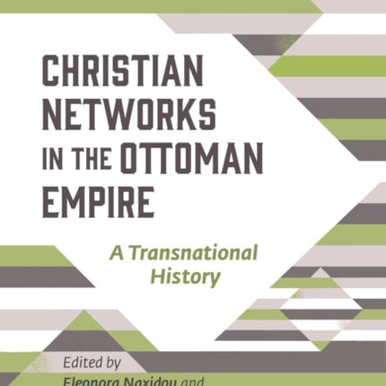 Christian Networks in the Ottoman Empire