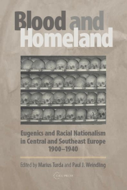 Blood and Homeland: Eugenics and Racial