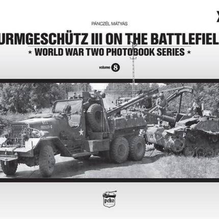 Sturmgeschutz III on the Battlefield 3: Volume 8