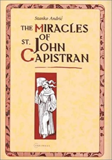 The Miracles of St. John of Capistran