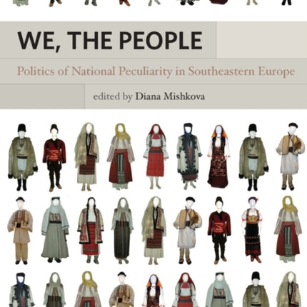 We, the People: Politics of National Peculiarity in Southeastern Europe