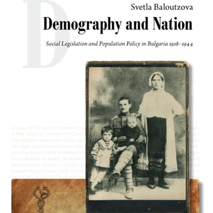 Demography and Nation: Social Legislation and Population Policy in Bulgaria