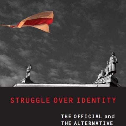 Struggle Over Identity: The Official and the