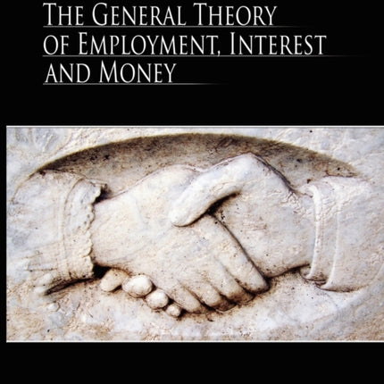 The General Theory of Employment, Interest, and Money