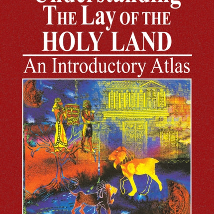 Understanding the Lay of the Holy Land An