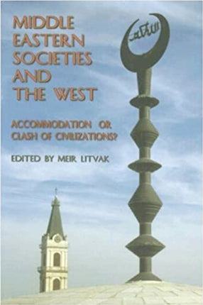 Middle Eastern Societies and the West: