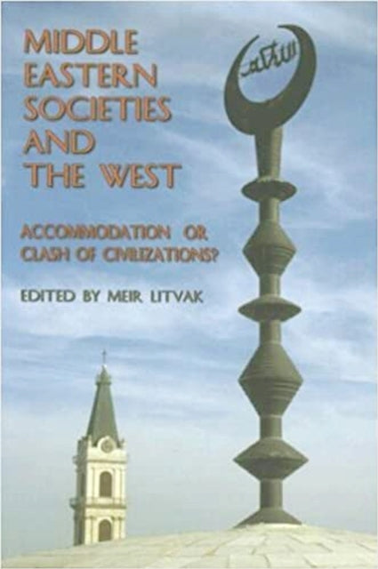 Middle Eastern Societies and the West: