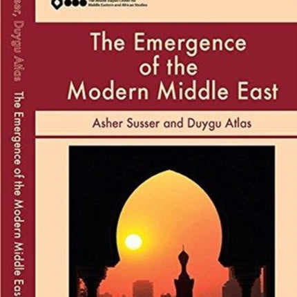 The Emergence of the Modern Middle East