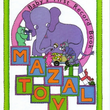 Mazal Tov: Baby's First Record Book