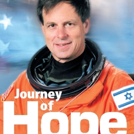 Journey of Hope: The Story of Ilan Ramon, Israel's First Astronaut