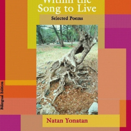 Within the Song to Live: Selected Poems