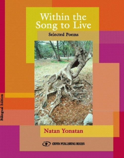 Within the Song to Live: Selected Poems