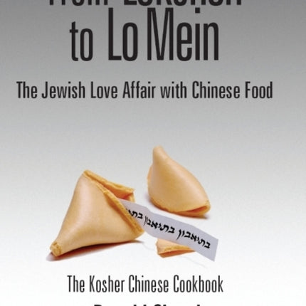 From Lokshen to Lo Mein: The Jewish Love Affair with Chinese Food