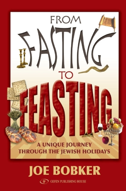 From Fasting to Feasting: A Unique Journey Through the Jewish Holidays