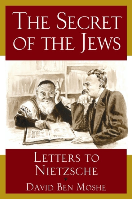 Secret of the Jews: Letters to Nietzsche