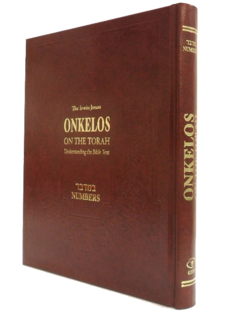 Onkelos on the Torah: Understanding the Bible Text -- Numbers