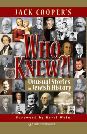 Who Knew?!: Unusual Stories in Jewish History