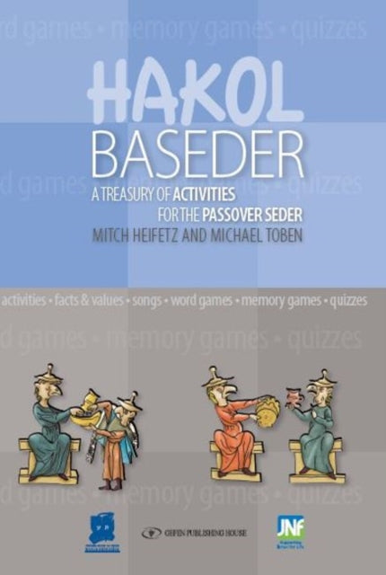 HaKol Baseder Haggadah Kit: A Treasury of Activities for the Passover Seder