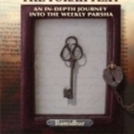 Unlocking the Torah Text -- Numbers Bamidbar: An In-depth Journey into the Weekly Parsha