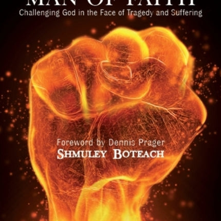 Fed-Up Man of Faith: Challenging God in the Face of Suffering & Tragedy