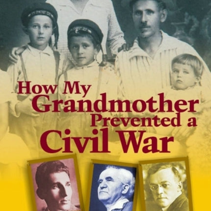 How My Grandmother Prevented Civil War