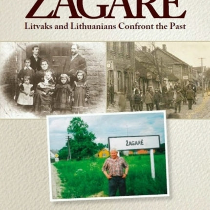 Zagare: Litvaks & Lithuanians Confront the Past