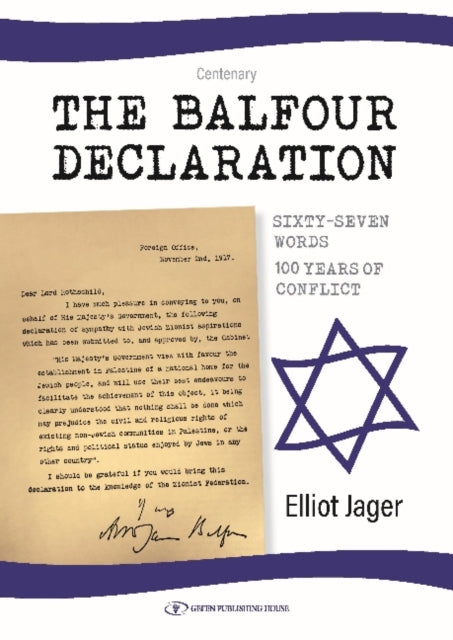 Balfour Declaration: Sixty-Seven Words -- 100 Years of Conflict