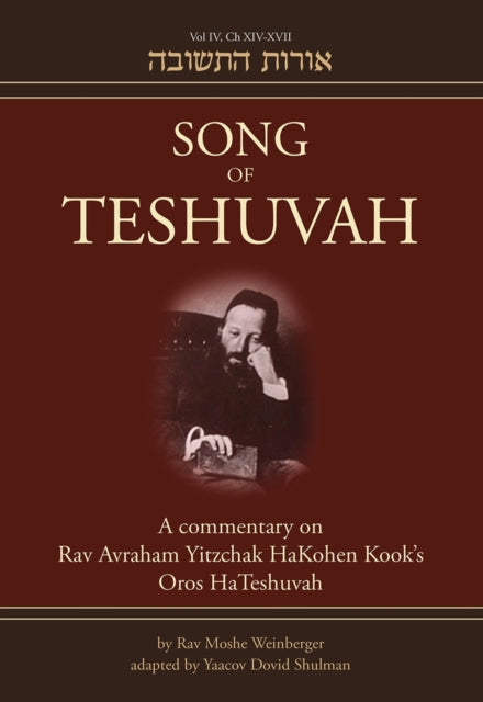 Song of Teshuvah: Book Four: A Commentary on Rav