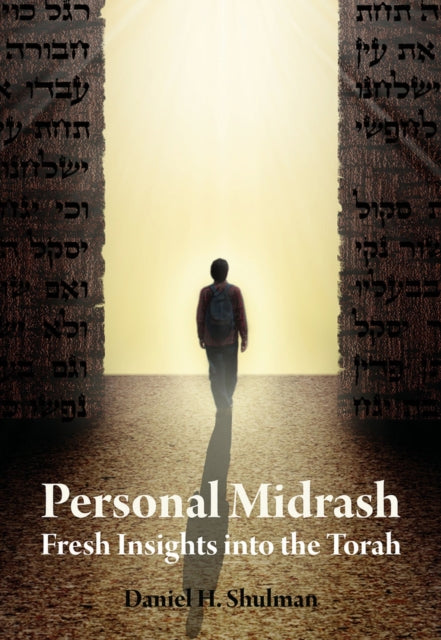 Personal Midrash: Fresh Insights into the Torah